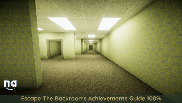 Escape the Backrooms - Achievements Guide