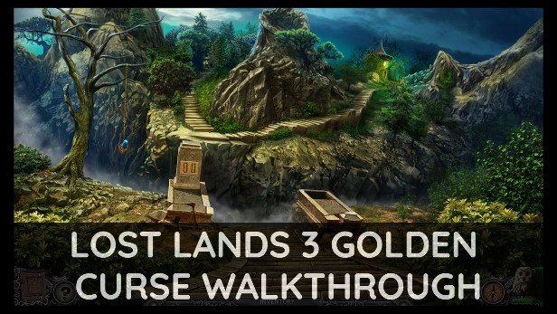 lost lands 3 the golden curse walkthrough