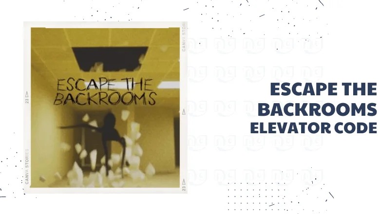 Inside the Backrooms: Elevator Code Guide