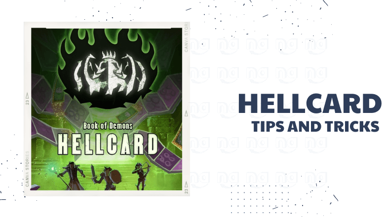 HELLCARD Tips and Tricks