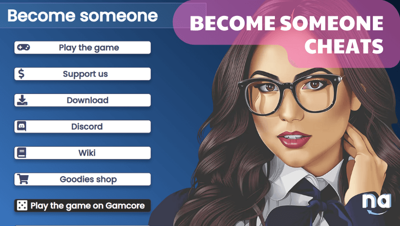 Become someone cheat