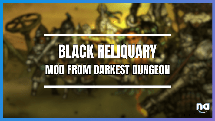 darkest dungeon black reliquary wiki