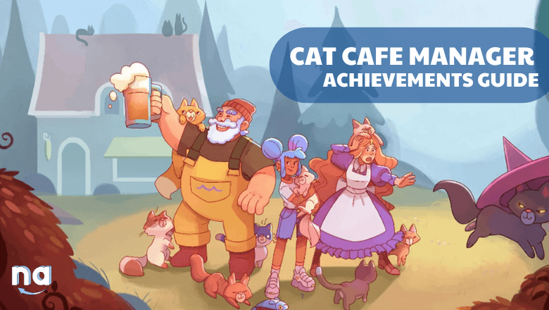 Cat Cafe Manager Achievements Guide