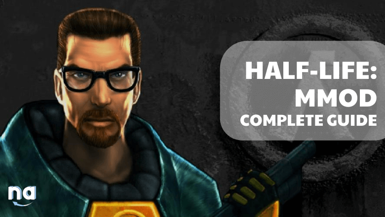 Half Life MMod Complete Guide