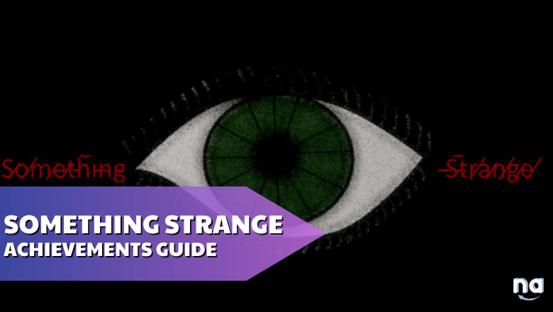 Something Strange Achievements Guide