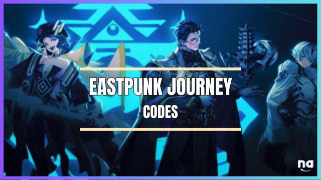 Redeem Codes for Eastpunk: Journey