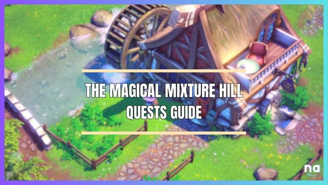 The Magical Mixture Mill Quest Guide