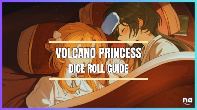 Volcano Princess Dice Roll Guide