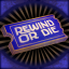 Rewind or Die: Achievement Guide