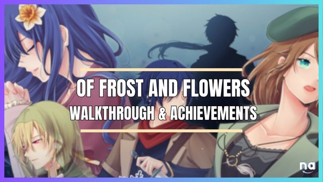 Of Frost and Flowers Walkthrough Achievements Guide