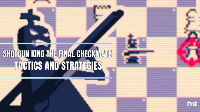 Shotgun King The Final Checkmate Tactics and Strategies