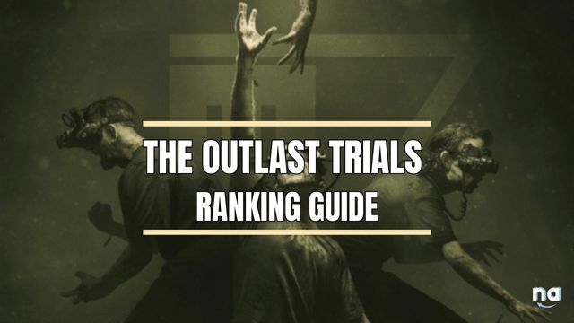 The Outlast Trials Ranking Guide