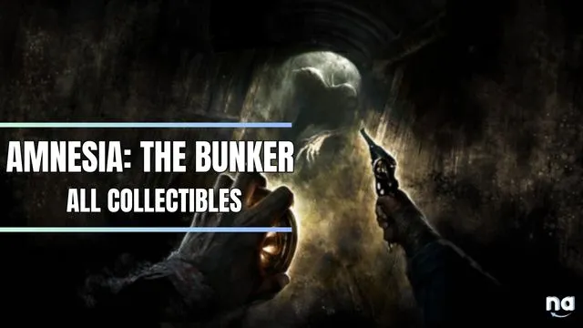 Amnesia The Bunker All Collectibles