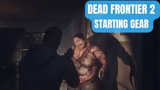 Dead Frontier 2 Starting Gear