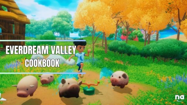 Everdream Valley Cookbook 1