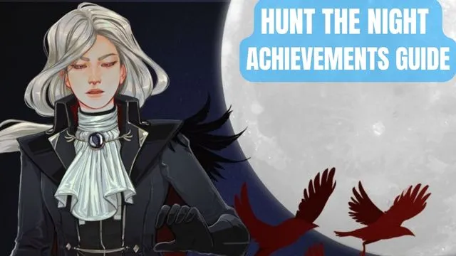 Hunt the Night Achievements Guide