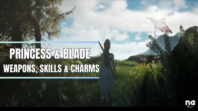 Princess and Blade Weapons Skills and Charms