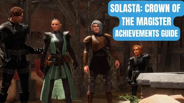 Solasta Crown of the Magister Achievements Guide