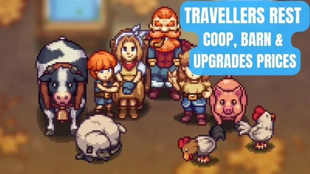 Travellers Rest Coop Barn and Upgrades Prices