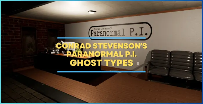 Conrad Stevensons Paranormal P.I. Ghost Types