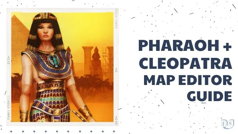 Pharaoh Cleopatra Map Editor Guide