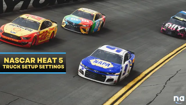 NASCAR Heat 5 Truck Setup Settings