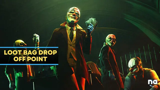 PAYDAY 3 Loot Bag Drop off Point