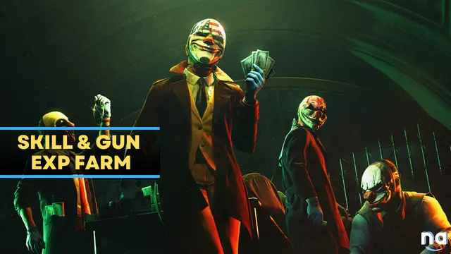 PAYDAY 3 Skill and Gun EXP Farm