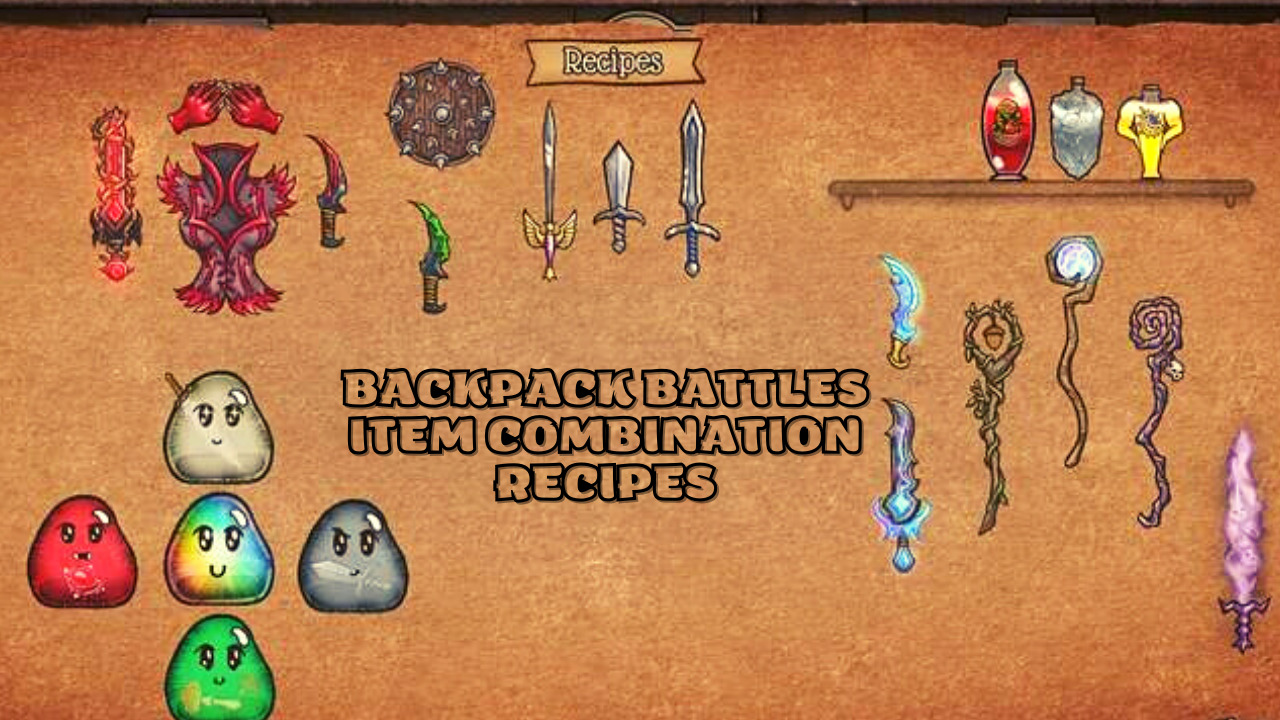 Backpack Battles Recipes