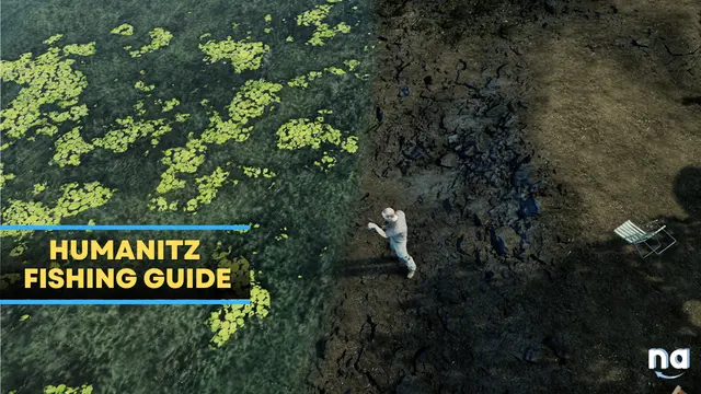 HumanitZ Fishing Guide