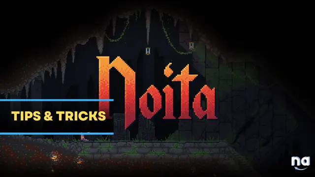 Noita Tips and Tricks