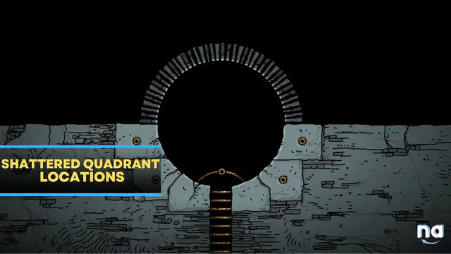 Submachine Legacy Shattered Quadrant Locations