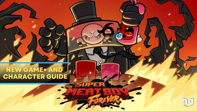 Super Meat Boy Forever New Game and Character Guide