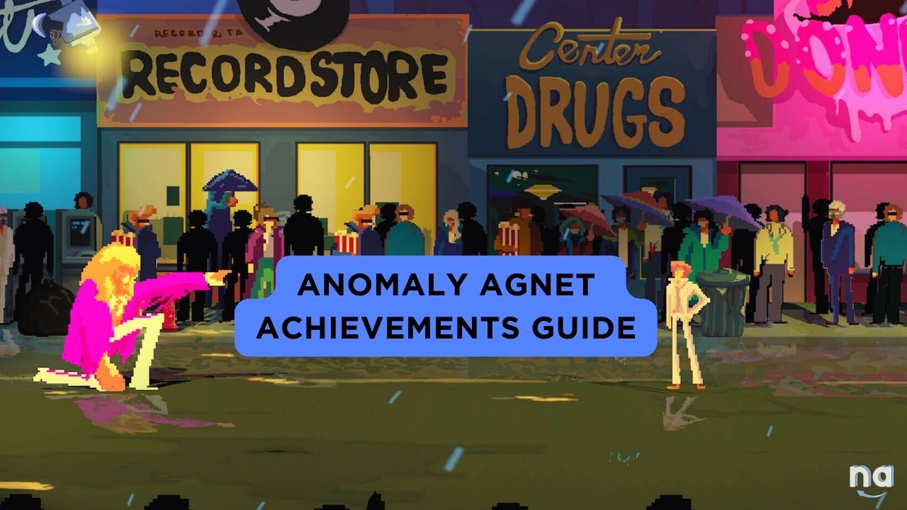 Anomaly Agnet Achievements Guide