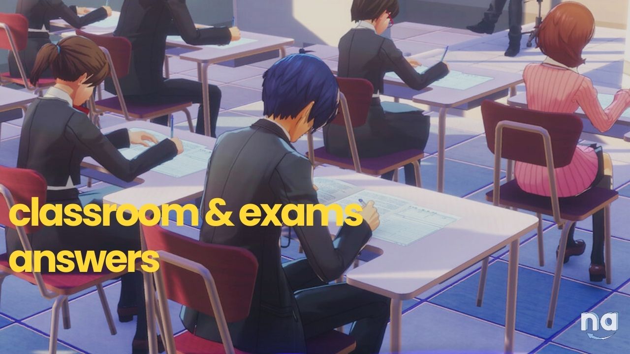 Persona 3 Reload All Classroom and Exam Answers