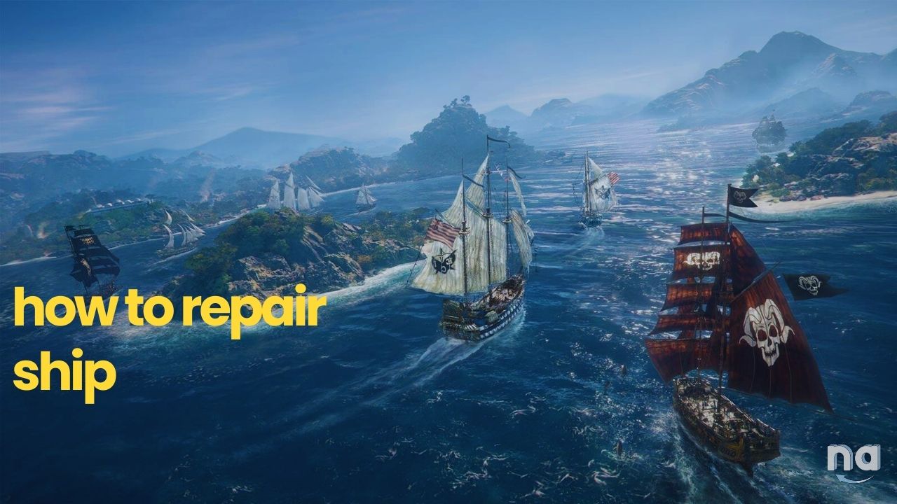 Skull and Bones How to Repair Ship