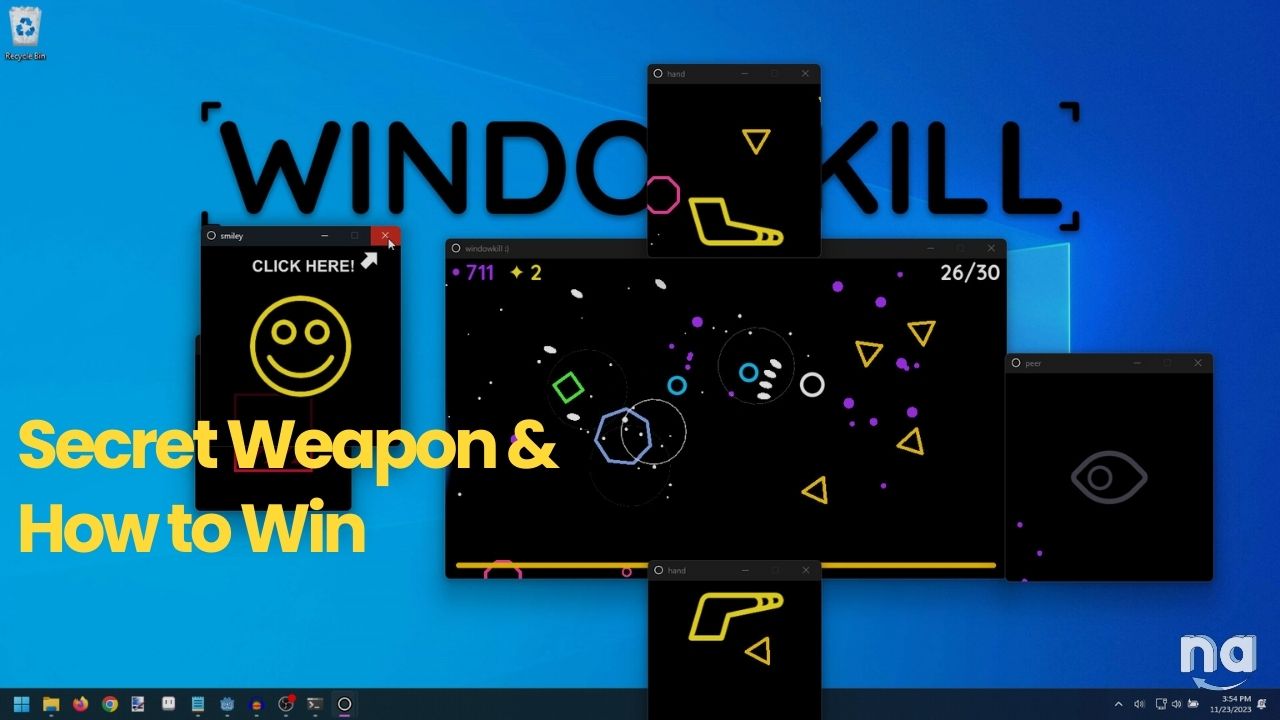 Windowkill Secret Weapon and How to Win