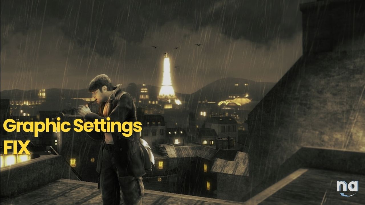 The Saboteur Graphic Settings FIX